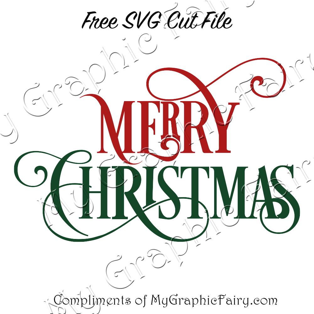 Merry Christmas Beautiful Script SVG Cut File FREE My Graphic Fairy